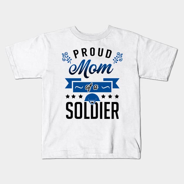 Proud Mom of a Soldier Kids T-Shirt by KsuAnn